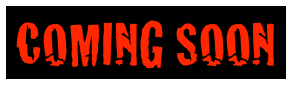 COMING SOON